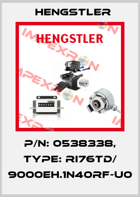 p/n: 0538338, Type: RI76TD/ 9000EH.1N40RF-U0 Hengstler