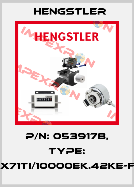 p/n: 0539178, Type: RX71TI/10000EK.42KE-F0 Hengstler