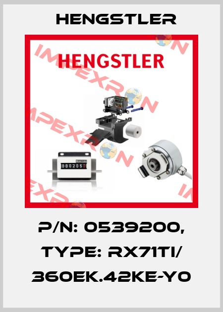 p/n: 0539200, Type: RX71TI/ 360EK.42KE-Y0 Hengstler
