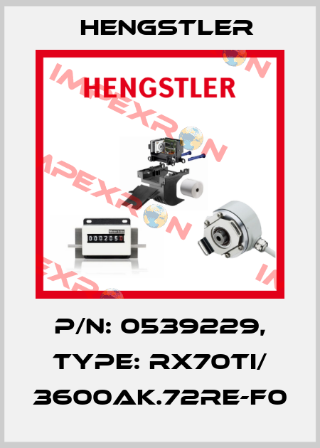 p/n: 0539229, Type: RX70TI/ 3600AK.72RE-F0 Hengstler