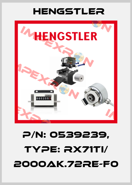 p/n: 0539239, Type: RX71TI/ 2000AK.72RE-F0 Hengstler
