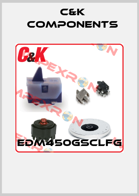 EDM450GSCLFG  C&K Components