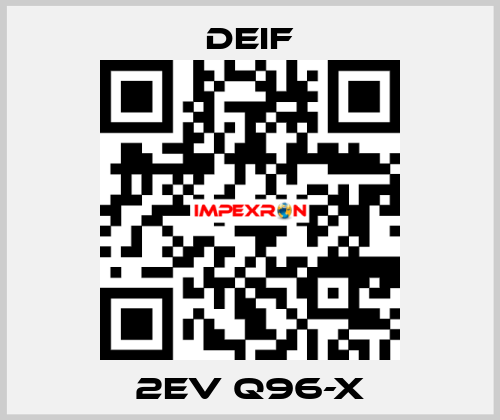 2EV Q96-X Deif