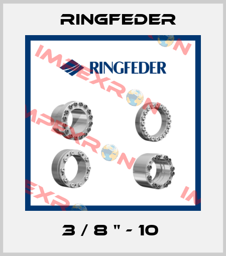 3 / 8 " - 10  Ringfeder