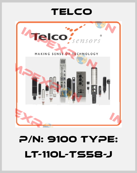 P/N: 9100 Type: LT-110L-TS58-J Telco
