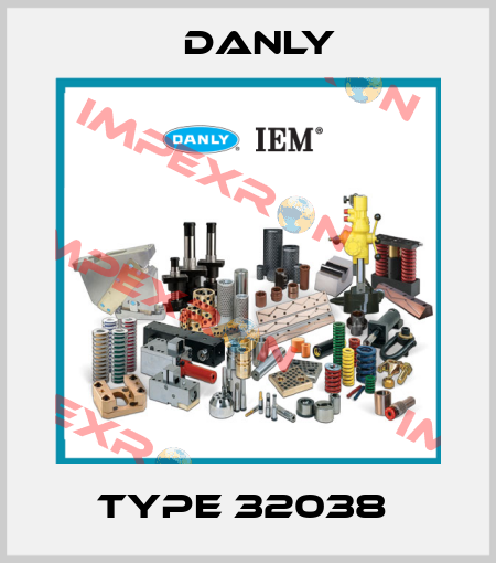 Type 32038  Danly