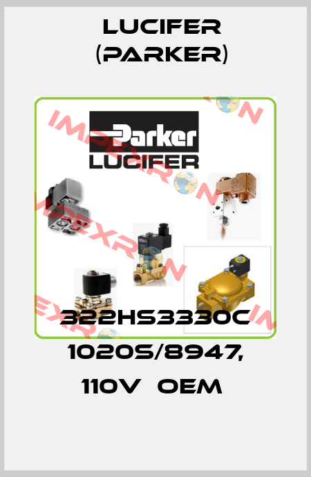 322HS3330C 1020S/8947, 110V  OEM  Lucifer (Parker)