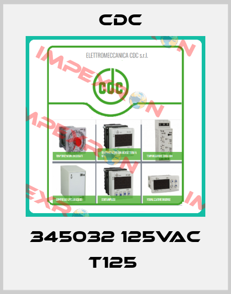 345032 125VAC T125  CDC