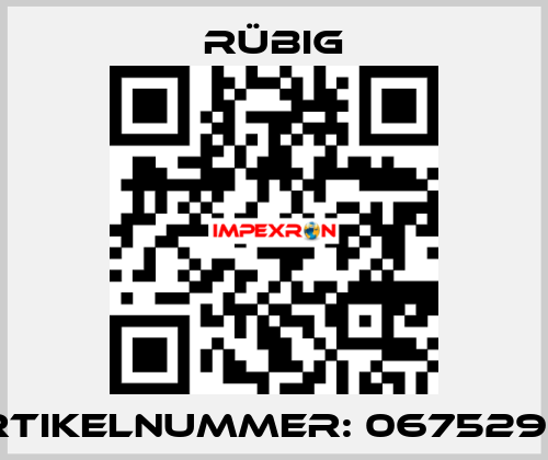 Artikelnummer: 06752900 Rübig