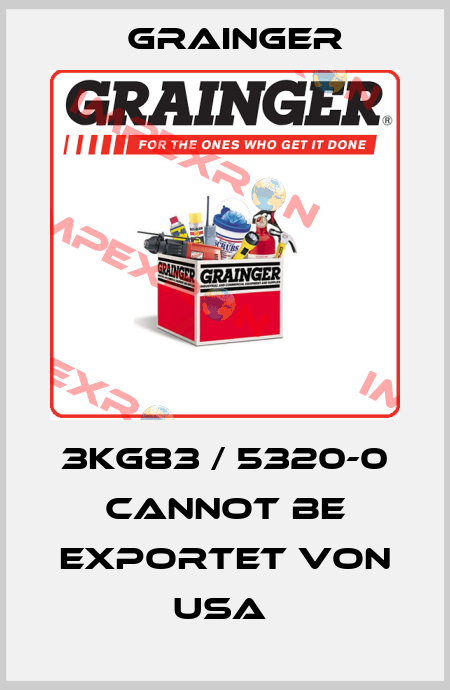 3KG83 / 5320-0 cannot be exportet von USA  Grainger