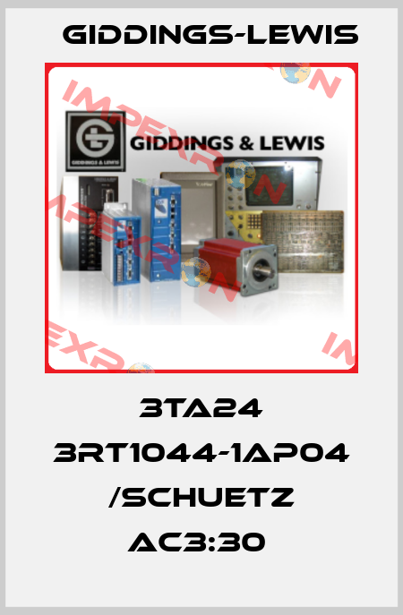 3TA24 3RT1044-1AP04 /SCHUETZ AC3:30  Giddings-Lewis