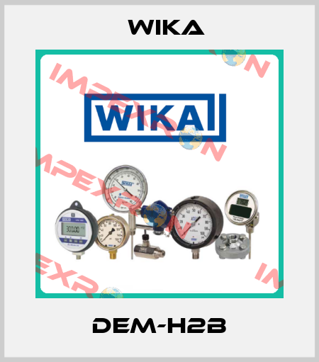 DEM-H2B Wika