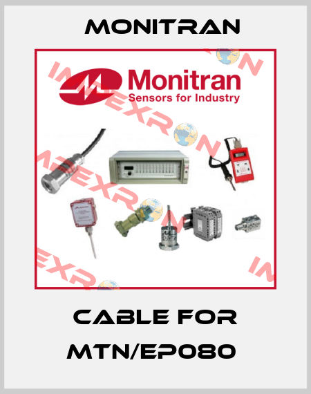 Cable for MTN/EP080  Monitran