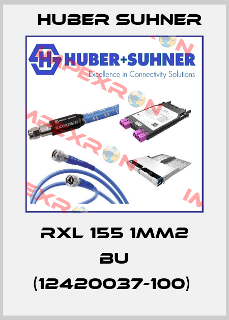 RXL 155 1MM2 BU (12420037-100)  Huber Suhner