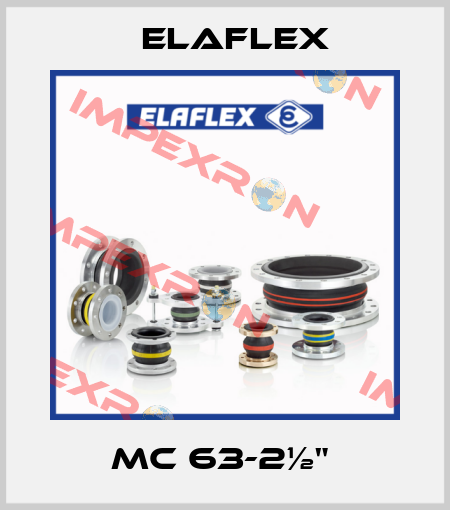 MC 63-2½"  Elaflex