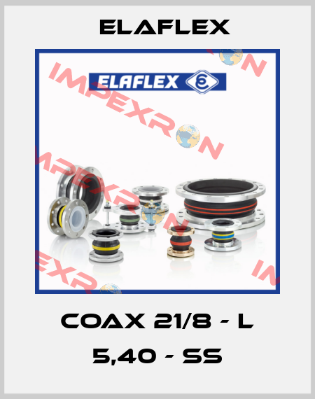 COAX 21/8 - L 5,40 - SS Elaflex