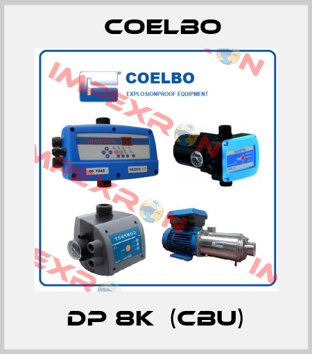 DP 8K  (CBU) COELBO