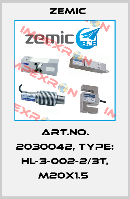 Art.No. 2030042, Type: HL-3-002-2/3t, M20x1.5  ZEMIC