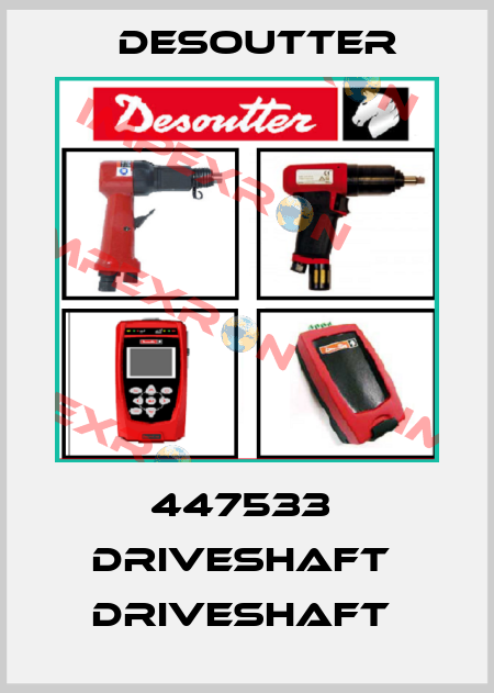 447533  DRIVESHAFT  DRIVESHAFT  Desoutter