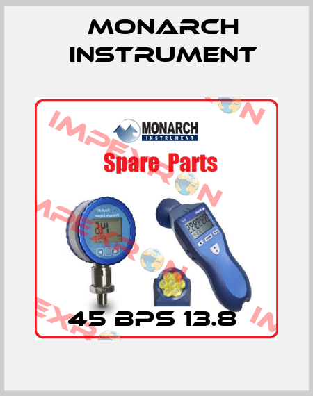 45 BPS 13.8  Monarch Instrument