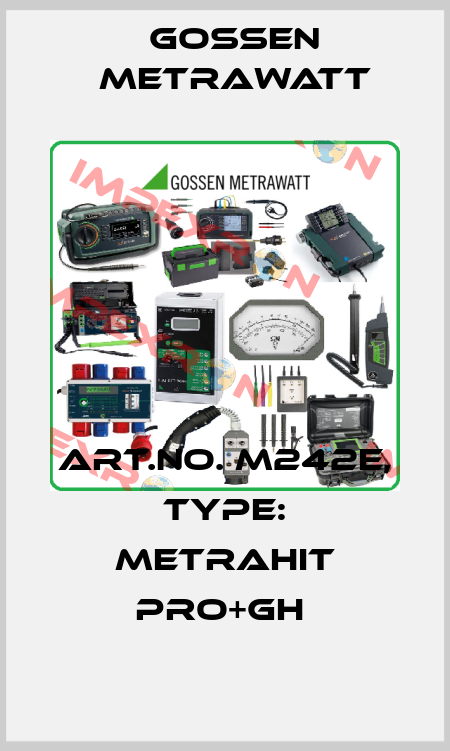 Art.No. M242E, Type: METRAHIT PRO+GH  Gossen Metrawatt