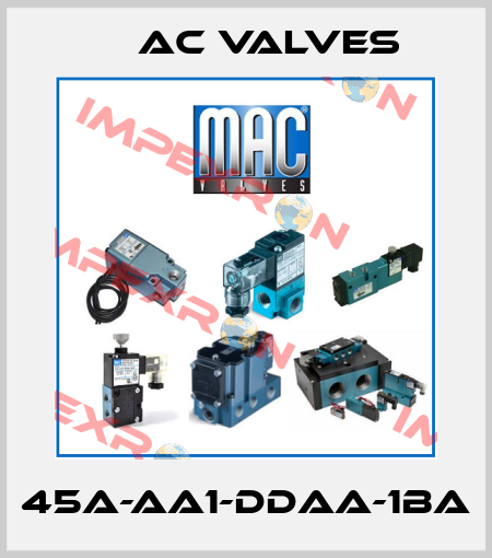 45A-AA1-DDAA-1BA МAC Valves