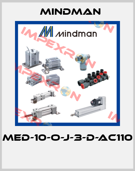 MED-10-O-J-3-D-AC110  Mindman