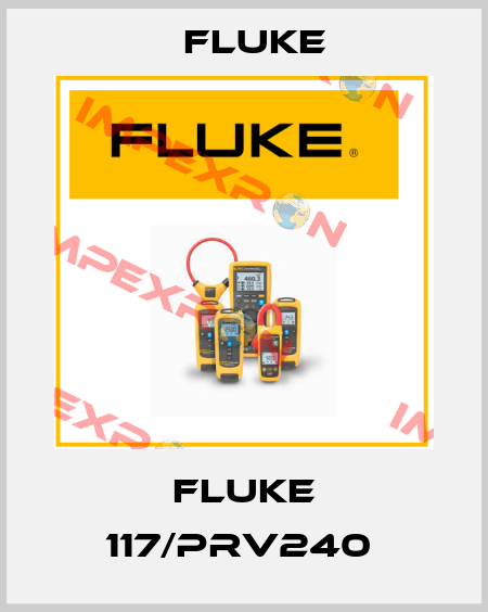 Fluke 117/PRV240  Fluke