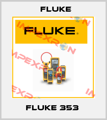 Fluke 353  Fluke