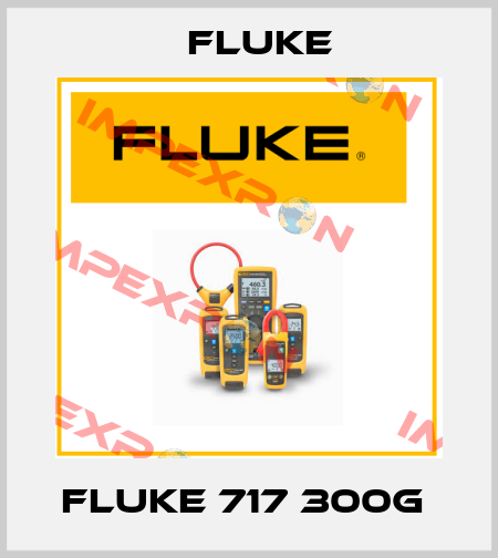 Fluke 717 300G  Fluke