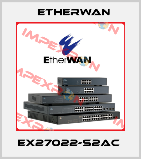 EX27022-S2AC  Etherwan