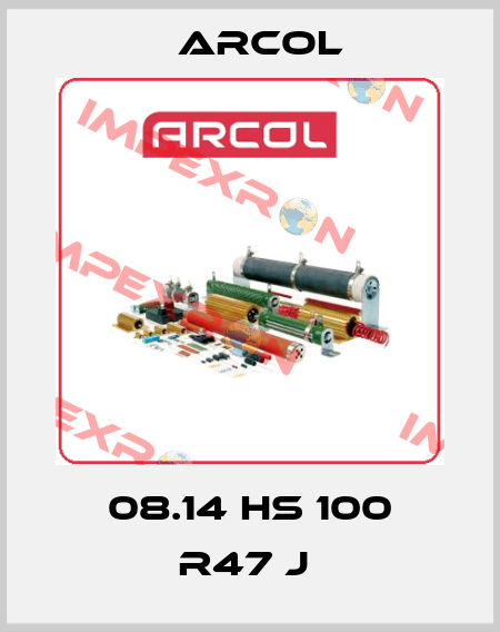 08.14 HS 100 R47 J  Arcol