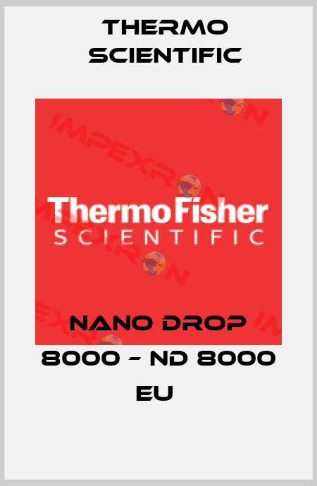 Nano Drop 8000 – ND 8000 EU  Thermo Scientific