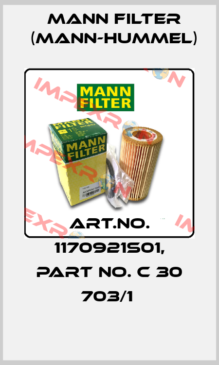 Art.No. 1170921S01, Part No. C 30 703/1  Mann Filter (Mann-Hummel)