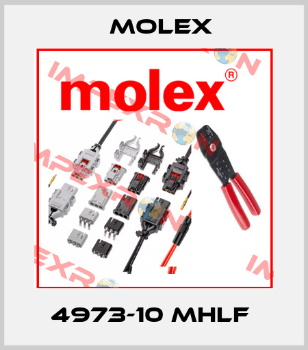 4973-10 MHLF  Molex