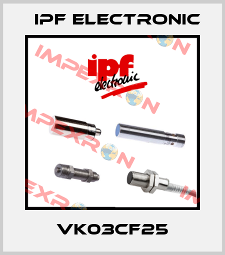 VK03CF25 IPF Electronic