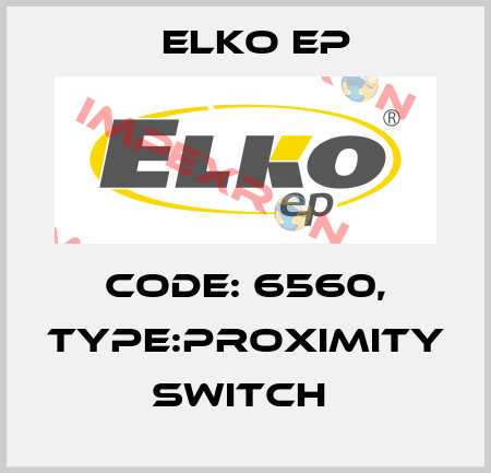 Code: 6560, Type:Proximity switch  Elko EP