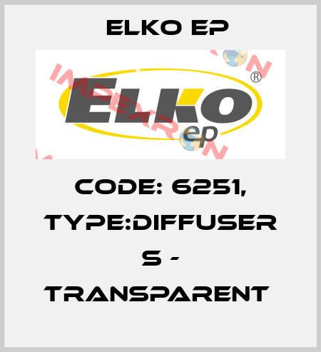 Code: 6251, Type:Diffuser S - transparent  Elko EP