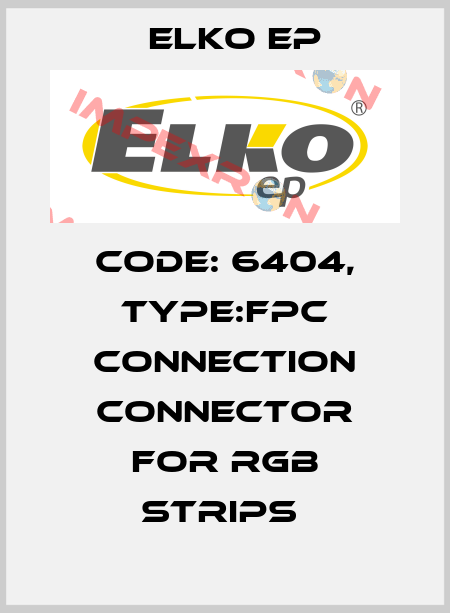 Code: 6404, Type:FPC connection Connector for RGB strips  Elko EP