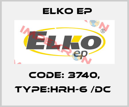 Code: 3740, Type:HRH-6 /DC  Elko EP