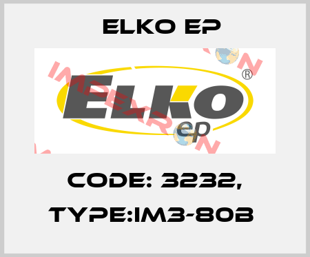 Code: 3232, Type:IM3-80B  Elko EP