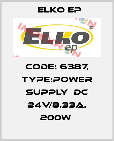 Code: 6387, Type:Power supply  DC 24V/8,33A, 200W  Elko EP