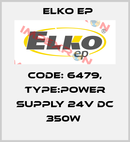 Code: 6479, Type:Power supply 24V DC 350W  Elko EP