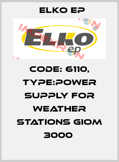 Code: 6110, Type:power supply for weather stations GIOM 3000  Elko EP