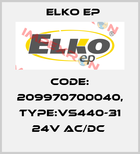 Code: 209970700040, Type:VS440-31 24V AC/DC  Elko EP