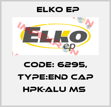 Code: 6295, Type:end cap HPK-ALU MS  Elko EP
