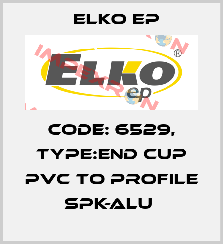 Code: 6529, Type:End Cup PVC to profile SPK-ALU  Elko EP