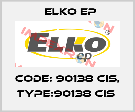 Code: 90138 CIS, Type:90138 CIS  Elko EP