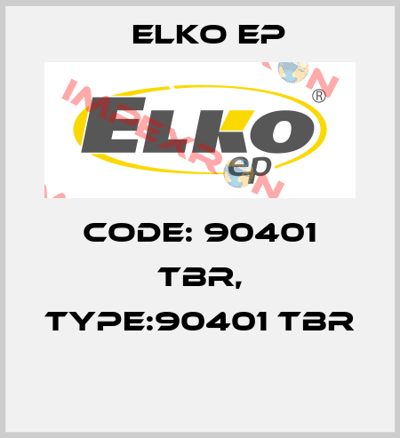 Code: 90401 TBR, Type:90401 TBR  Elko EP