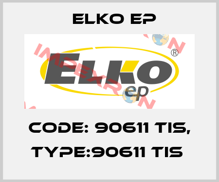 Code: 90611 TIS, Type:90611 TIS  Elko EP